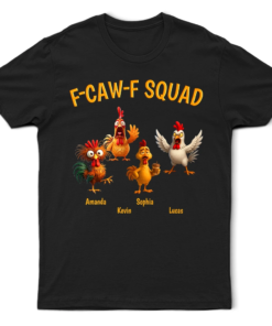 3D Effect Funny Chickens F-CAW-F Squad - Personalized T Shirt
