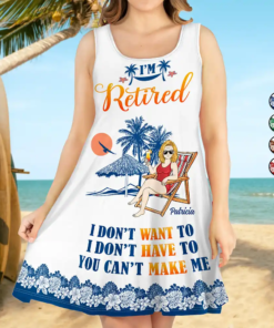 I'm Retired I Don't Have To Summer - Personalized Sleeveless Tank Dress